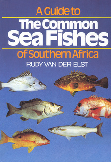 A Guide to the Common Sea Fishes of Southern Africa, by Rudy van der Elst. Random House Struik (Pty) Ltd. Imnprint: Struik Nature. 4th edition, Cape Town 2000. ISBN 9781868253944 / ISBN 978-1-86-825394-4