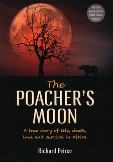 The Poacher's Moon: A True Story of Life, Death, Love and Survival in Africa, by Richard Peirce. Random House Struik Nature. Cape Town, South Africa 2014. ISBN 9781775841784 / ISBN 978-1-77584-178-4