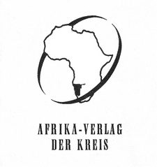 Der Buch- und Zeitschriftenverlag „Afrika-Verlag Der Kreis" (Windhoek, Südwestafrika) publizierte von 1957 bis 1969.