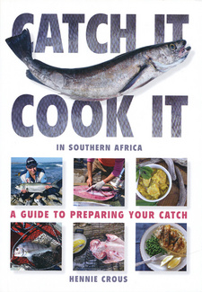 Catch it, cook it in Southern Africa, by Hennie Crous. Randomhouse Struik-Nature, Cape Town, South Africa 2012. ISBN 9781431700837 / ISBN 978-1-4317-0083-7