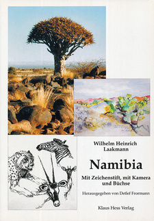 Namibia: Mit Zeichenstift, mit Kamera und Büchse, von Wilhelm H. Laakmann. Klaus Hess Verlag. Göttingen, 2003. ISBN 9783933117281 / ISBN 978-3-933117-28-1