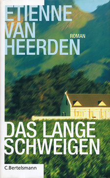 Das lange Schweigen, von Etienne van Heerden. C. Bertelsmann Verlag. München, 2000. ISBN 3570008061 / ISBN 3-570-00806-1
