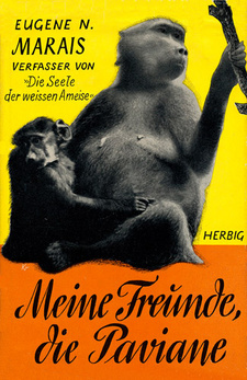 Meine Freunde, die Paviane, von Eugène Marais.