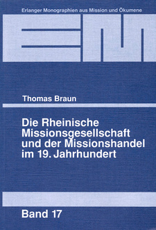 Die Rheinische Missionsgesellschaft und der Missionshandel im 19. Jahrhundert, von Thomas Braun. ISBN 9783872143174 / ISBN 978-3-87214-317-4