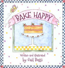 Bake Happy, by Gail Bussi. Random House Struik Lifestyle. Cape Town, South Africa 2014. ISBN 9781432301682 / ISBN 978-1-4323-0168-2