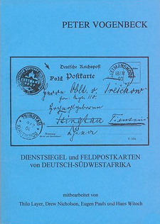 Dienstsiegel und Feldpostkarten von Deutsch-Südwestafrika, von Peter Vogenbeck.