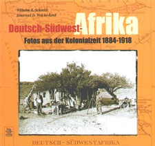 Deutsch-Südwest-Afrika: Fotos aus der Kolonialzeit 1884-1918 , von Wilhelm R. Schmidt und Irmtraud D. Wolcke-Renk. ISBN 3897023466 / ISBN 3-89702-346-6