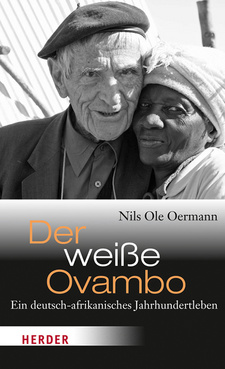 Der weiße Ovambo. Ein deutsch-afrikanisches Jahrhundertleben, von Nils Ole Oermann. Autor: Nils Ole Oermann; Verlag: Herder Freiburg, 2014. ISBN 9783451309205 / ISBN 978-3-451-30920-5