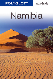 Namibia (Polyglott Apa Guide Namibia-Reiseführer, 2015), von Friedrich Köthe et al. ISBN 9783846400753 / ISBN 978-3-8464-0075-3