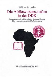 Die Afrikawissenschaften in der DDR: Eine akademische Disziplin zwischen Exotik und Exempel, von Ulrich van der Heyden. Die DDR und die Dritte Welt, Band 5. Lit Verlag. Münster, 1999. ISBN 3825843718 / ISBN 3-8258-4371-8