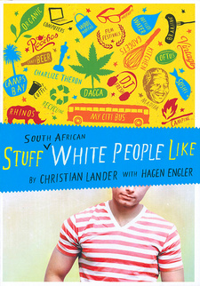 Stuff South African white people like, by Christian Lander and Hagen Engler. onathan Ball Publishers. Johannesburg; Cape Town, South Africa 2014. ISBN 9781868426126 / ISBN 978-1-86842-612-6