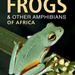 Field Guide to the Frogs & other Amphibians of Africa, by Alan Charming and Mark-Oliver Rödel. Penguin Random House South Africa. Imprint: Struik Nature. Cape Town, South Africa 2019. ISBN 9781775845126 / ISBN 978-1-77-584512-6