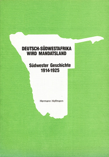 Deutsch-Südwestafrika wird Mandatsland: Südwester Geschichte 1914-1925', von Herrmann Hoffmann. Selbstverlag Hermann Hoffmann. Okahandja, Namibia 1991. ISBN 999163004X