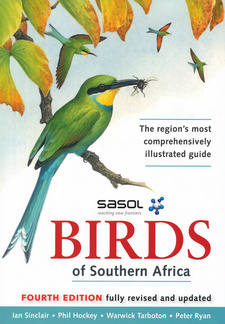 Sasol Birds of Southern Africa, by Ian Sinclair, Phil Hockey, Peter Ryan, Warwick Tarboton and Norman Arlott. ISBN 9781770079250 / ISBN 978-1-77007-925-0