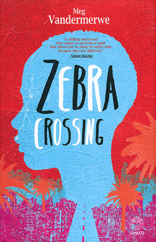 Zebra Crossing, by Meg Vandermerwe. Random House Struik Umuzi. Cape Town, South Africa 2013. ISBN 9781415203927 / ISBN 978-1-4152-0392-7
