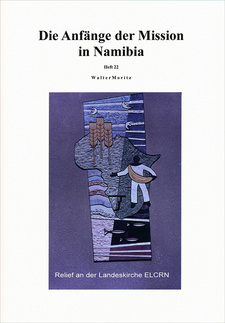 Die Anfänge der Mission in Namibia, von Walter Moritz. Aus alten Tagen in Südwest, Band 22. Verlag: LDD Exclusiv UG Spenge. Werther, 2016. ISBN 9783945044834 / ISBN 978-3-945044-83-4