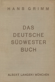 Das Deutsche Südwester-Buch, von Hans Grimm. Verlag Albert Langen, 1929.
