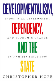 Developmentalism, Dependency, and the State: Industrial Development and Economic Change in Namibia since 1900, by Christopher Hope. Basler Afrika Bibliographien. Basel, Switzerland 2020. ISBN 9783906927213 / ISBN 978-3-906927-21-3