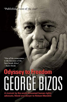 Odyssey to Freedom, by George Bizos. ISBN 9781415200957 / ISBN 978-1-4152-0095-7