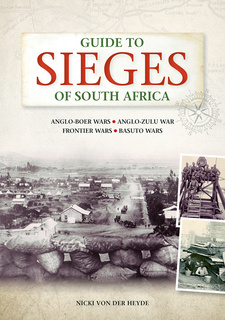 Guide to Sieges of South Africa, by Nicki von der Heyde. Penguin Random House South Africa, Travel and Heritage. Cape Town, South Africa 2017. ISBN 9781775842019 / ISBN 978-1-77-584201-9