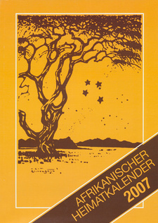 Afrikanischer Heimatkalender 2007. ISBN 999167747X / ISBN 99916-774-7-X / ISBN 3936858950 / ISBN 3-936858-95-0
