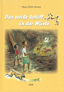 Das weiße Schiff in der Wüste, von Klaus-Dieter Gralow. Nordwest Media Verlagsgesellschaft mbH. Grevesmühlen, 2021. ISBN 9783946324430 / ISBN 978-3-94-632443-0