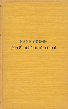Der Gang durch den Sand, von Hans Grimm, Verlag C. Bertelsmann, Gütersloh 1916, Kartoneinband