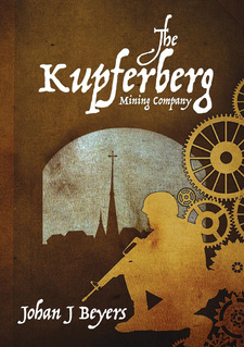 The Kupferberg Mining Company, by Jacob Beyers. ISBN 9789991688930 / ISBN 978-99916-889-3-0
