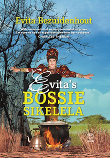 Evita's Bossie Sikelela, by Evita Bezuidenhout. ISBN 9781415201565 / ISBN 978-1-4152-0156-5