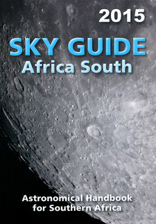 Sky Guide Africa South 2015, by Astronomical Society of Southern Africa. ISBN 9781775841401 / ISBN 978-1-77584-140-1