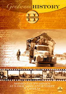 Gondwana History. Momentaufnahmen aus der Vergangenheit Namibias, Band 3. ISBN 9789994573233 Namibia / ISBN 978-99945-73-23-3 Namibia