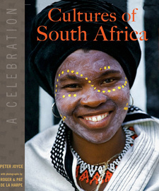 Cultures of South Africa, by Peter Joyce and Roger de la Harpe. ISBN 9781920289270 / ISBN 978-1-920289-27-0
