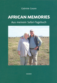African Memories. Aus meinem Safari-Tagebuch. Mit dem Zelt von Namibia nach Botswana, von Gabriele Casaro. Joh. Heider Verlag. Bergisch-Gladbach, 2013. ISBN 9783873144774 / ISBN 978-3-8731-4477-4