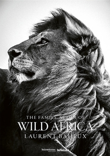 The Family Album of Wild Africa, von Laurent Baheux. teNeues Media, Kempen, 2017. ISBN 9783961710492 / ISBN 9783-96171-049-2