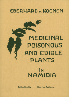 Medicinal, Poisonous, and Edible Plants in Namibia, by Eberhard von Koenen. Klaus Hess Publishers. Göttingen, Germany 2007. ISBN 3980451879 / ISBN 3-9804518-7-9 / ISBN 9991674748 / ISBN 99916-747-4-8