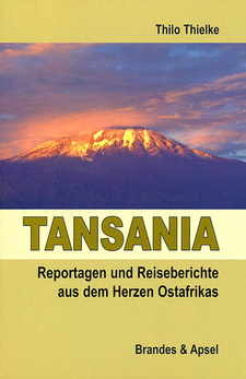 Tansania: Reportagen und Reiseberichte aus dem Herzen Ostafrikas, von Thilo Thielke. Verlag Brandes & Apsel, Frankfurt a. M. 2015, ISBN 9783955581107 / ISBN 978-3-9555811-0-7
