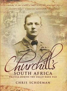 Churchill's South Africa, by Chris Schoeman. Publisher: Randomhouse Struik, Cape Town, South Africa 2013. ISBN 9781920545475 / ISBN 978-1-920545-47-5
