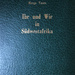 Ihr und Wir in Südwestafrika, von Marga Vaatz: Raunard Publications: Windhoek, Südwestafrika o. J. (ca. 1962).