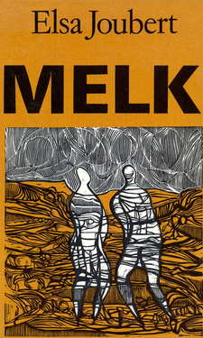 Melk, deur Elsa Joubert. ISBN 0624014959 / ISBN 0-624-01495-9