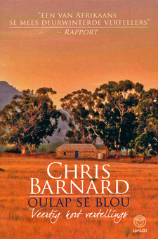 Oulap se blou. Veertig kort vertellings , van Chris Barnard.