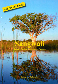 Sangwali: David Livingstone am Linyanti, von Konny von Schmettau. Hippos Verlag. 1. Auflage. Swakopmund, Namibia 2015. ISBN 9789991688640 / ISBN 978-99916-886-4-0