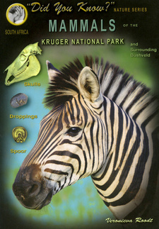 Mammals of the Kruger National Park and surrounding Bushveld. Content, by Veronica Roodt.