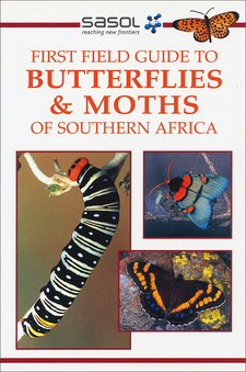 First Field Guide to Butterflies and Moths of Southern Africa, by Simon van Noort. Penguin Random House South Africa (Pty) Ltd. Imprint: Struik Nature