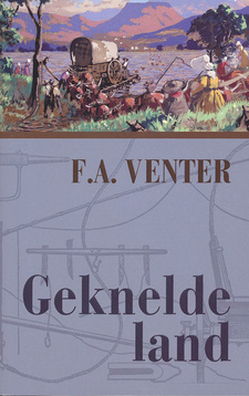 Geknelde Land, deur F. A. Venter. Protea Boekhuis, Pretoria, Suid-Afrika 2017. ISBN 9781485307273 / ISBN 978-1-4853-0727-3