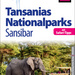 Tansanias Nationalparks Sansibar, mit Safari-Tipps (Reise Know-How Reiseführer), von Jörg Gabriel. Reise-Know How Verlag. 3. Auflage, Bielefeld 2018, ISBN 9783831729838 / ISBN 978-3-8317-2983-8