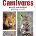 Carnivores: Quick ID guide to Africa's predatory mammals, by Chris and Mathilde Stuart. Penguin Random House South Africa. Imprint: Struik Nature. Cape Town, South Africa 2022. ISBN 9781775847915 / ISBN 978-1-77-584791-5