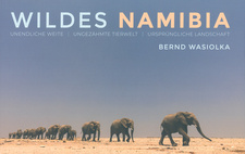 Wildes Namibia, von Bernd Wasiolka. Selbstverlag Dr. Bernd Wasiolka. Bochum, 2019. ISBN 9783000636103 / ISBN 978-3-00-063610-3