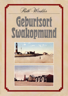 Geburtsort Swakopmund, von Ruth Winkler. Kuiseb Verlag. Windhoek, Namibia 1993. ISBN 9991670319 / ISBN 99916-703-1-9