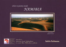 Where to journey inside Namibia, by Sakkie Rothmann. Solitaire Press. Windhoek, Namibia 2005. ISBN 999167845X / ISBN 99916-784-5-X / ISBN 9789991678450 / ISBN 978-9-99-167845-0